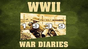 WWII War Diaries: 1939