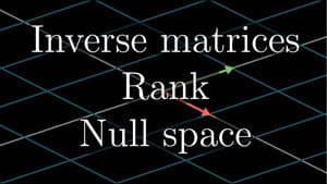 Inverse matrices, column space and null space