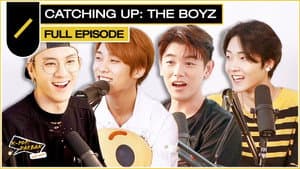 Ep. #80 | Catching Up: THE BOYZ