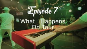 What Happens on Tour