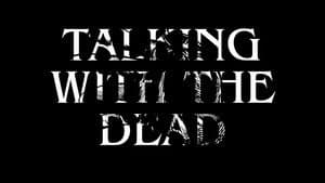 Talking With The Dead
