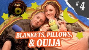 Blankets, Pillows, & Ouija