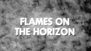 Flames on the Horizon