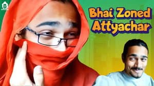 Bhai-Zoned..Attyachaar