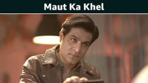 Maut Ka Khel