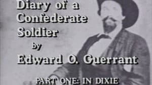 Diary of a Confederate Soldier - Part One - In Dixie