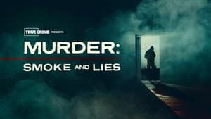 Murder - Smoke and Lies