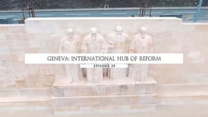Geneva : International Hub of Reform