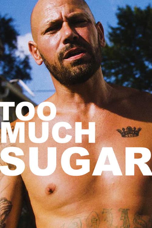 Too Much Sugar