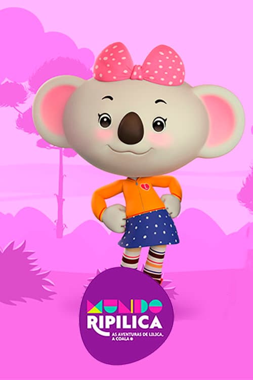 Mundo Ripilica: As Aventuras de Lilica, a Coala