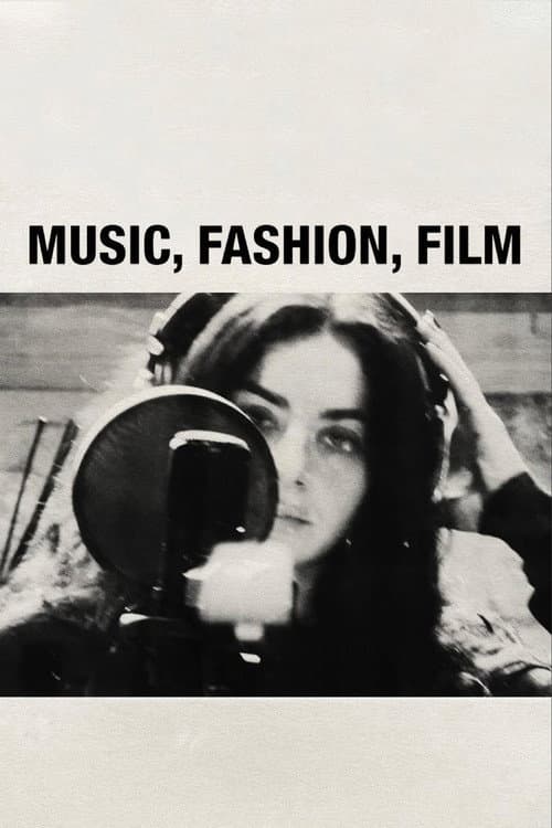 Music, Fashion, Film
