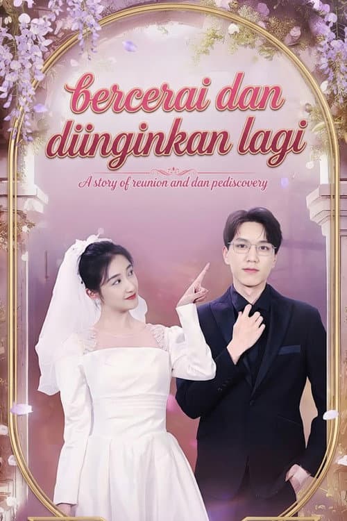Bercerai dan Diinginkan Lagi