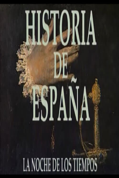 Historia de España: La noche de los tiempos