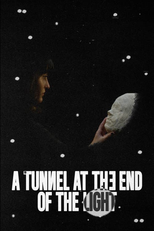 A Tunnel at the End of the Light