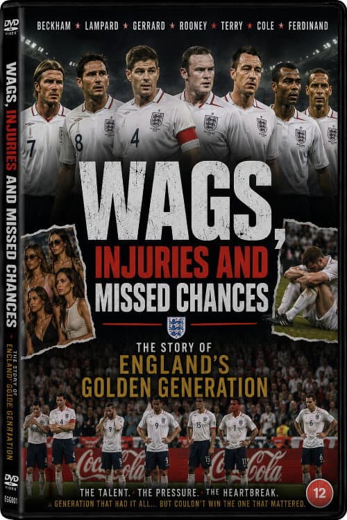 WAGS, injuries and missed chances ¦ The story of England's Golden Generation