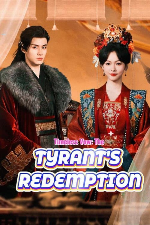 Timeless Vow: The Tyrant's Redemption
