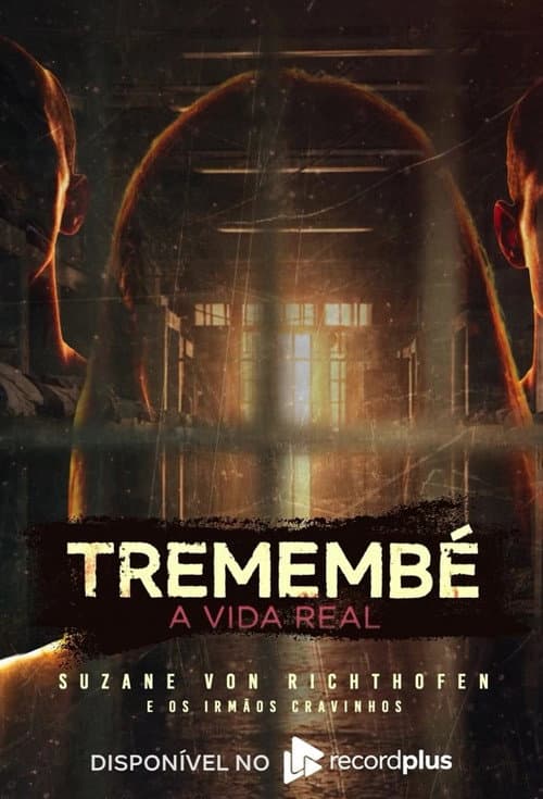 Tremembé: A Vida Real