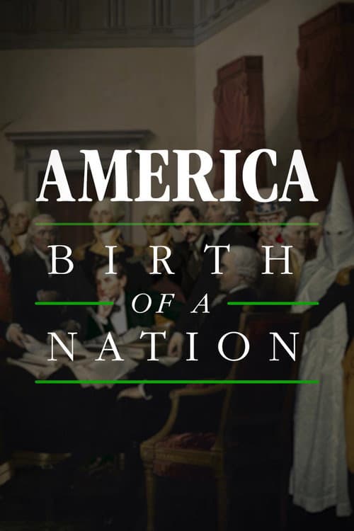 America: Birth Of A Nation