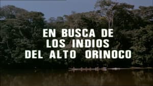 In Search of the Indians of the Upper Orinoco