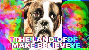 Part One - The Land of Make Believe
