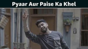 Pyaar Aur Paise Ka Khel
