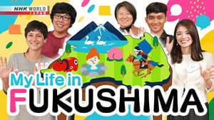 My Life in Fukushima
