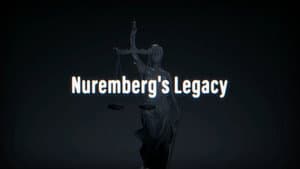 Nuremberg's Legacy