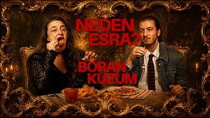 Neden Esra? with Boran Kuzum