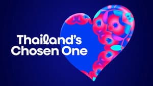 Thailand’s Chosen One