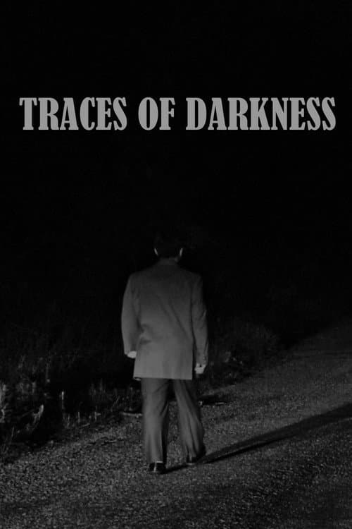 Traces of Darkness
