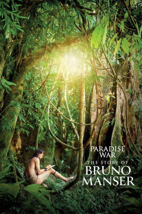 Paradise War: The Story of Bruno Manser