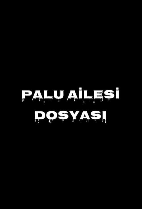 Palu Family Files