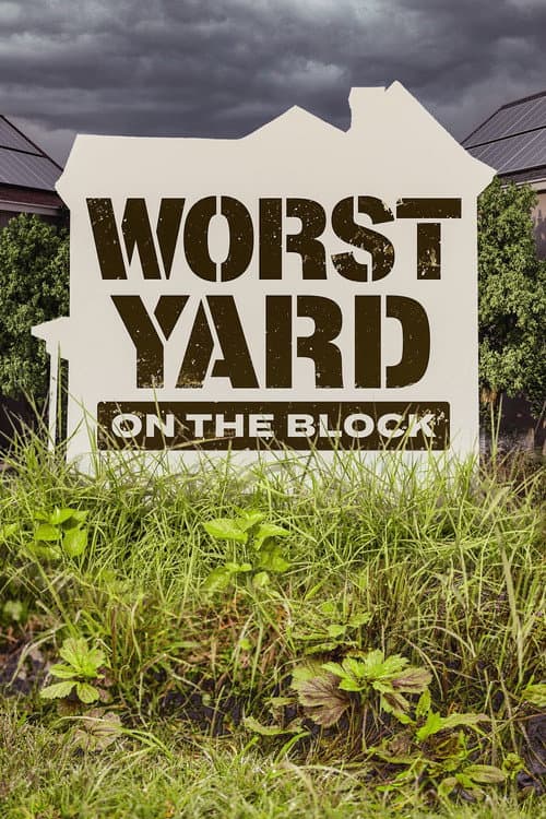 Worst Yard on the Block